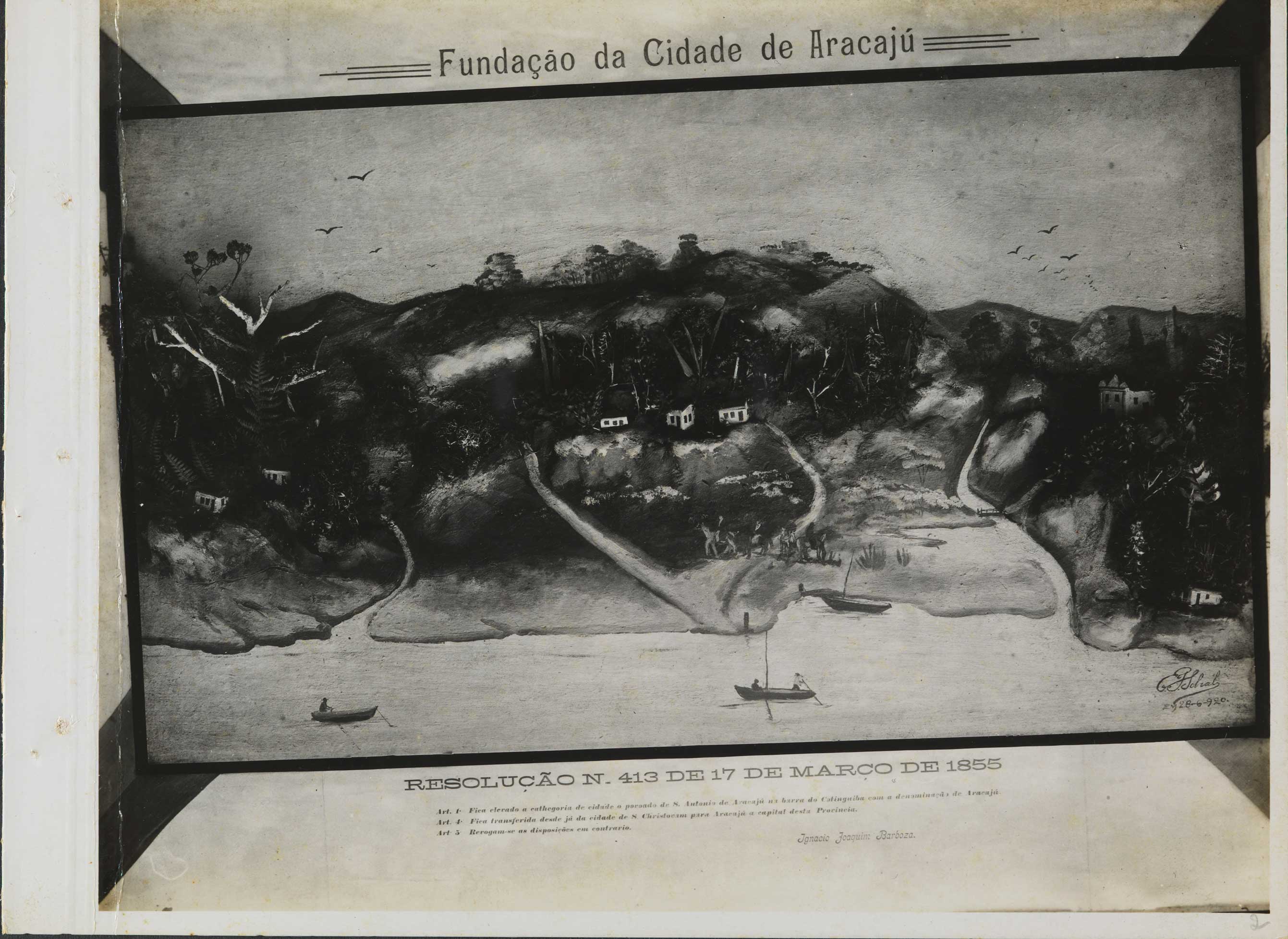Fundação da Cidade de Aracaju Resolução nº 413 de 17 de março de 1855 [pintura de E. J Fundação da Cidade de Aracaju Resolução nº 413 de 17 de março de 1855 [pintura de E. J